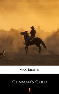 Gunman’s Gold - Max Brand - ebook