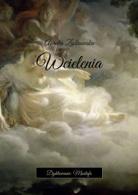 Wcielenia - Aurelia Ziobrowska - ebook