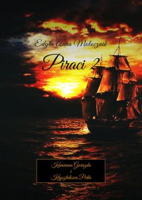 Piraci 2 - Edyta Mołocznik - ebook