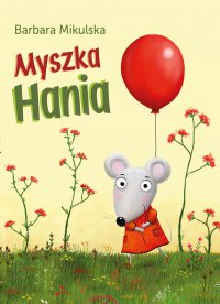 Myszka Hania - Barbara Mikulska - ebook