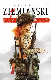 Toy Wars - Andrzej Ziemiański - ebook