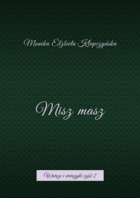Misz masz - Monika Klapczyńska - ebook