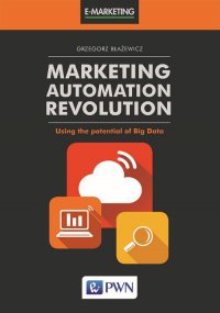 Marketing Automation Revolution - Grzegorz Błażewicz - ebook