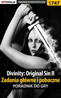 Divinity: Original Sin II - Zadania główne i poboczne - poradnik - Łukasz "Keczup" Wiśniewski - ebook