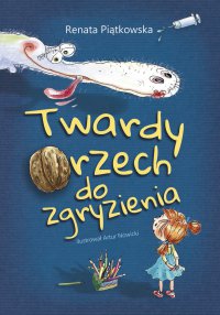 Twardy orzech do zgryzienia - Renata Piątkowska - ebook