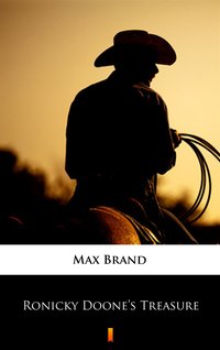 Ronicky Doone’s Treasure - Max Brand - ebook