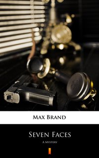 Seven Faces - Max Brand - ebook