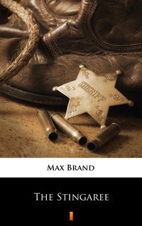 The Stingaree - Max Brand - ebook