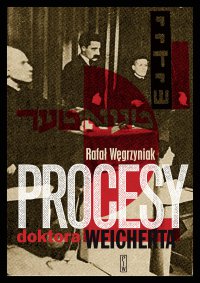 Procesy doktora Weicherta - Rafał Węgrzyniak - ebook