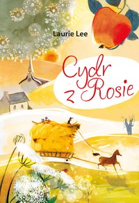 Cydr z Rosie - Laurie Lee - ebook