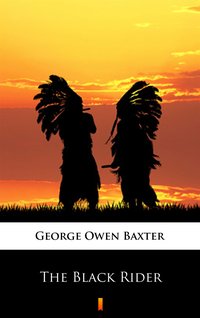 The Black Rider - George Owen Baxter - ebook