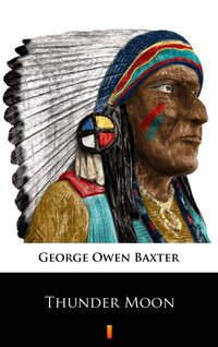Thunder Moon - George Owen Baxter - ebook