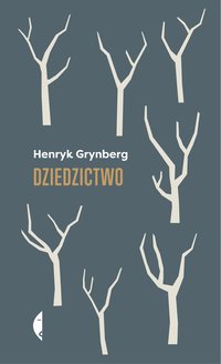 Dziedzictwo - Henryk Grynberg - ebook