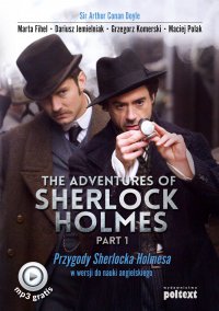 The Adventures of Sherlock Holmes (part I). Przygody Sherlocka Holmesa w wersji do nauki angielskiego - Arthur Conan Doyle - ebook