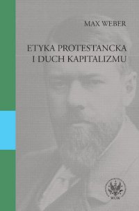 Etyka protestancka i duch kapitalizmu - Max Weber - ebook