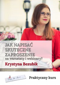 Jak napisać skuteczne zaproszenie na warsztaty i webinary - Krystyna Bezubik - ebook