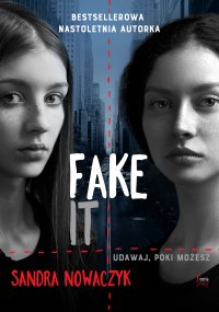 Fake it - Sandra Nowaczyk - ebook