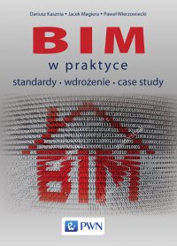 BIM w praktyce - Dariusz Kasznia - ebook