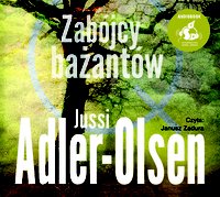 Zabójcy bażantów - Jussi Adler-Olsen - audiobook