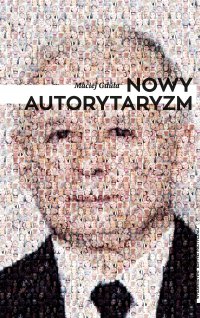 Nowy autorytaryzm - Maciej Gdula - ebook