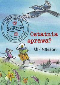 Komisarz Gordon. Ostatnia sprawa? - Ulf Nilsson - ebook