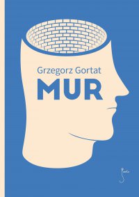 Mur - Grzegorz Gortat - ebook
