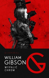 Wypalić Chrom - William Gibson - ebook