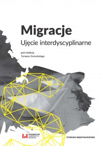 Migracje. Ujęcie interdyscyplinarne - Tomasz Domański - ebook