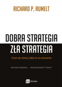 Dobra strategia zła strategia - Richard P. Rumelt - ebook