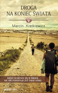 Droga na koniec świata - Marcin Kretkiewicz - ebook