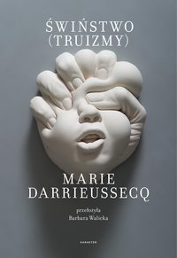 Świństwo (Truizmy) - Marie Darrieussecq - ebook