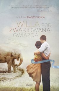 Willa pod zwariowaną gwiazdą - Maria Paszyńska - ebook