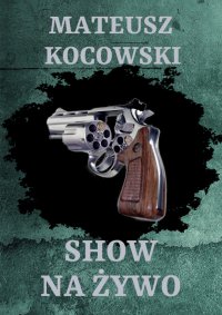 Show na żywo - Mateusz Kocowski - ebook