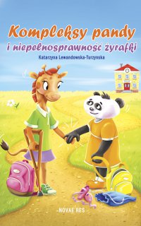 Kompleksy pandy i niepełnosprawność żyrafki - Katarzyna Lewandowska-Turzynska - ebook