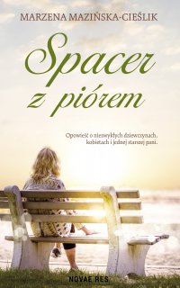 Spacer z piórem - Marzena Mazińska-Cieślik - ebook
