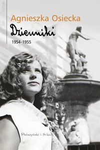 Dzienniki 1954-1955 - Agnieszka Osiecka - ebook