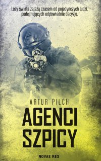 Agenci szpicy - Artur Pilch - ebook