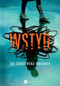 Wstyd - Iga Zakrzewska–Morawek - ebook