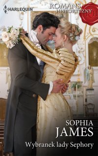 Wybranek lady Sephory - Sophia James - ebook