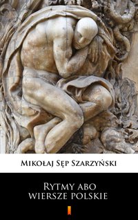Rytmy abo wiersze polskie - Mikołaj Sęp Szarzyński - ebook