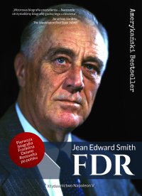 FDR. Franklin Delano Roosevelt - Jean Edward Smith - ebook