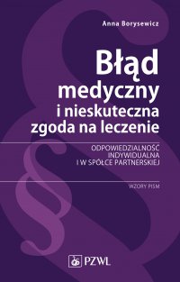 Błąd medyczny i nieskuteczna zgoda na leczenie - Anna Borysewicz - ebook