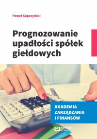 Prognozowanie upadłości spółek giełdowych - Paweł Kopczyński - ebook