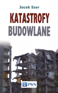 Katastrofy budowlane - Jacek Szer - ebook