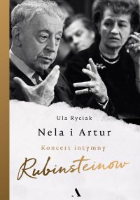 Nela i Artur. Koncert intymny Rubinsteinów - Ula Ryciak - ebook