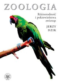 Zoologia. Różnorodność i pokrewieństwa zwierząt - Jerzy Dzik - ebook