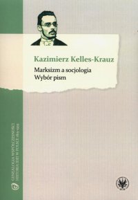 Marksizm a socjologia - Kazimierz Kelles-Krauz - ebook