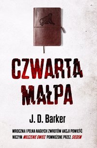 Czwarta małpa - J. D. Baker - ebook