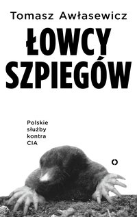 Łowcy szpiegów - Tomasz Awłasewicz - ebook