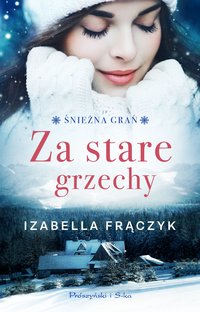 Za stare grzechy - Izabella Frączyk - ebook